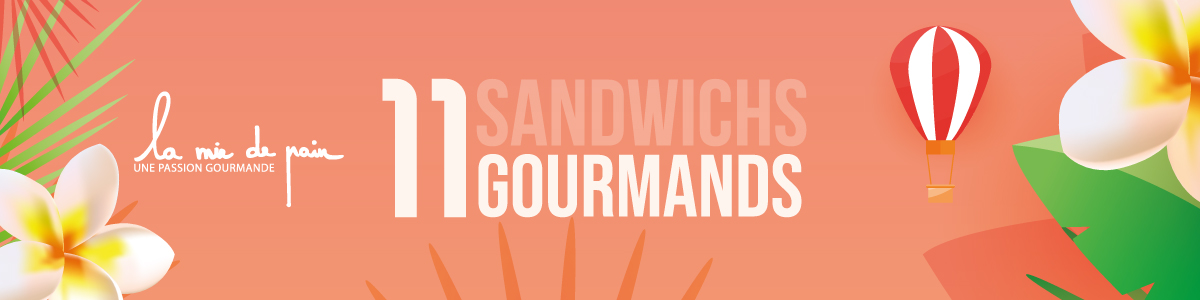 offres-gourmandes-carte-sandwichs-summer2021---ete2021---lamiedepain