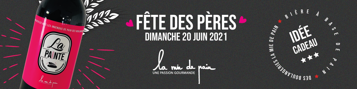 fete-des-peres-2021-la-mie-de-pain-dimanche-20-juin-2021-biere-la-painte-by-la-mie-de-pain---1200x300px