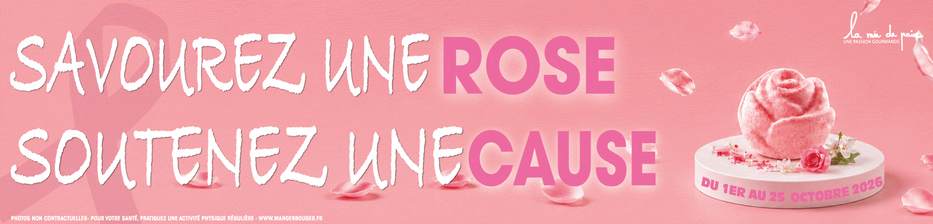 Bandeau Octobre Rose 2026 de La Mie de Pain : « Savourez une rose, soutenez une cause », avec une pâtisserie rose.