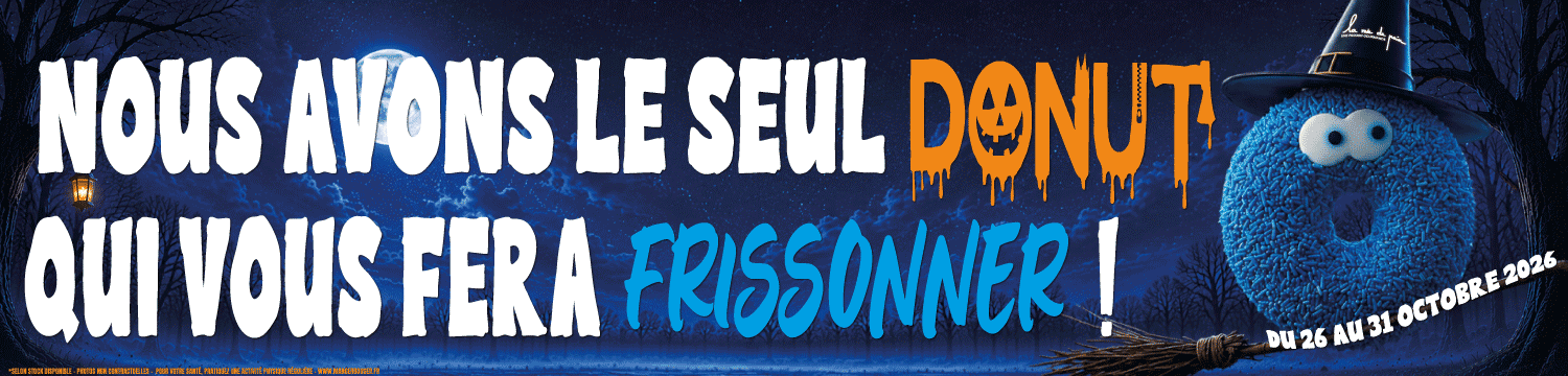 donut-halloween-la-mie-de-pain.gif Bandeau Halloween La Mie de Pain : « Nous avons le seul donut qui vous fera frissonner ! » avec un donut au glaçage bleu.